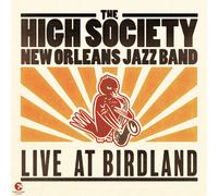 The High Society New Orleans Jazz Band Live at Birdland (CD)