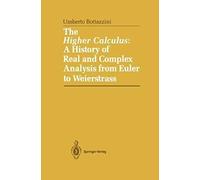 The Higher Calculus: A History Of Real And Complex Analysis From Euler To Weierstrass