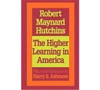 The Higher Learning in America, Foundations of Higher Education Robert Maynard Hutchins (Auteur)
