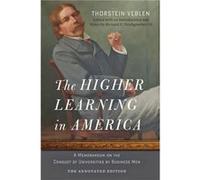 The Higher Learning in America The Annotated Edition by Thorstein Veblen Hardcover Book Veblen Thorstein (Auteur)