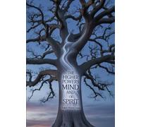 The Higher Powers of Mind and Spirit