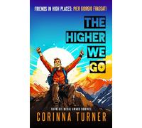 The Higher We Go: Pier Giorgio Frassati