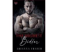 The Highest Bidder - A Dark Mafia Romance: 1 (The Mactavish Heirs)