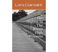 The Highest In The Room High Priestess