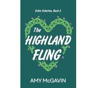 The Highland Fling: Feel-Good-Romance in den schottischen Highlands