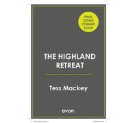 The Highland Retreat - TJ Mackey - Avon - ebook (ePub) - Livre