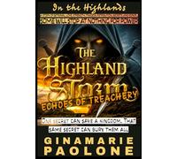 THE HIGHLAND STORM: Echoes of Treachery