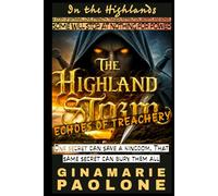 THE HIGHLAND STORM: Echoes of Treachery