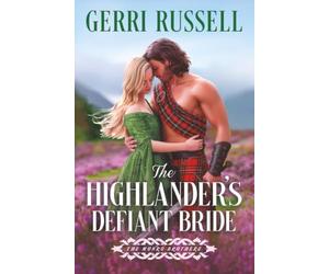 The Highlander’s Defiant Bride