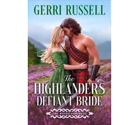 The Highlander’s Defiant Bride - Gerri Russell - Tule Publishing - ebook (ePub) - Livre
