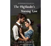 The Highlander’s Yearning Love: A Scottish Historical Romance Novella