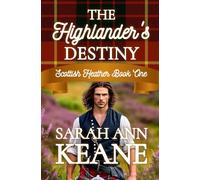 The Highlander's Destiny: A Sweet Historical Romance