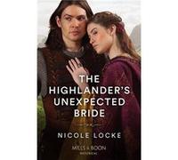 The Highlanders Unexpected Bride - Nicole Locke - HarperCollins Publishers Ltd - Livre en Anglais - Paperback Nicole LockeNicole Locke (Auteur)
