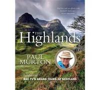 The Highlands by Paul Murton Paul Murton (Auteur)