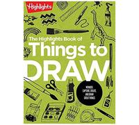 The Highlights Book Of Things To Draw