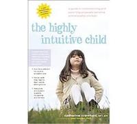 The Highly Intuitive Child Catherine Crawford (Auteur)