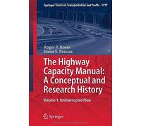 The Highway Capacity Manual: A Conceptual And Research History