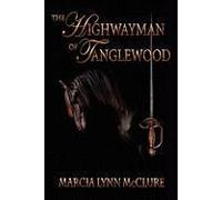 The Highwayman Of Tanglewood