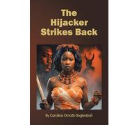 The Hijacker Strikes Back: A sequel to The Greatest Hijack