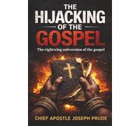 The Hijacking of the Gospel
