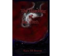 The Hijacking of the Witch