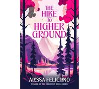 The Hike to Higher Ground: A Novella