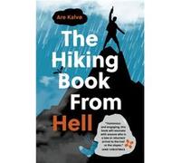 The Hiking Book From Hell by Are Kalv Are Kalv (Auteur)
