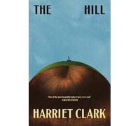 The Hill: 'One of the most beautiful books I have ever read' -Tara Westover