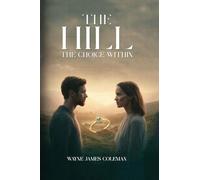 The Hill: The Choice Within