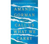 The Hill We Climb And Other Poems