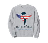 The Hill We Climb Chemise Drapeau USA Sweatshirt