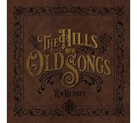 The Hillds are Old Songs