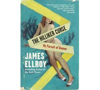 The Hilliker Curse James Ellroy James Ellroy (Auteur)