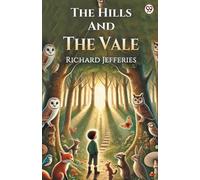 The Hills And The Vale