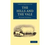 The Hills and the Vale - Richard Jefferies - Cambridge University Press - Livre en Anglais - Paperback Richard JefferiesRichard Jefferies (Auteur)