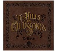 The Hills Are Old Songs