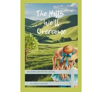 THE HILLS WE'LL OVERCOME: Jill wonders what the hills will bring