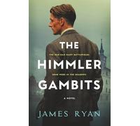 The Himmler Gambits