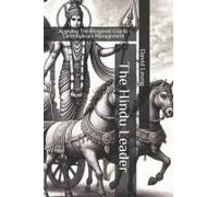 The Hindu Leader: Applying The Bhagavad Gita To Contemporary Management (Leadership & Strategy)
