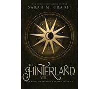 The Hinterland Veil: The House of Crimson & Clover Volume IX