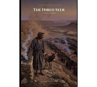 The Hired Seer: A Novel of Balaam