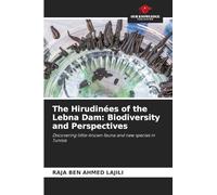 The Hirudinées of the Lebna Dam: Biodiversity and Perspectives