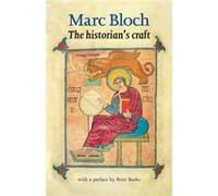 The Historians Craft by Marc Bloch Bloch, Marc (Auteur)