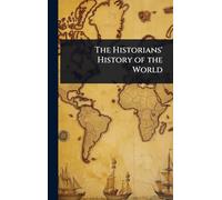 The Historians' History of the World