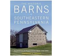 The Historic Barns Of Southeastern Pennsylvania