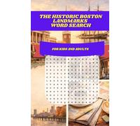 The Historic Boston Landmarks Word Search: 30 Themed Puzzles Celebrating the Freedom Trail, Revolutionary History, and Iconic New England Sites for Adults and Seniors