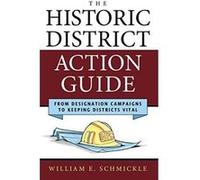 The Historic District Action Guide: From Designation Campaigns to Keeping Districts Vital (American Association for State & Local History) - [Version Originale] Inconnu (Auteur)