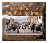 The Historic Fort Worth Stockyards by JNell Pate Barnes JNell Pate Barnes (Auteur)