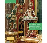 Le Grünes Gewölbe historique de Dresde – Le trésor baroque – De Gruyter