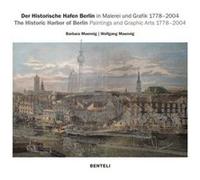The Historic Harbor of Berlin Wolfgang Maennig (Auteur), Barbara Maennig (Auteur)